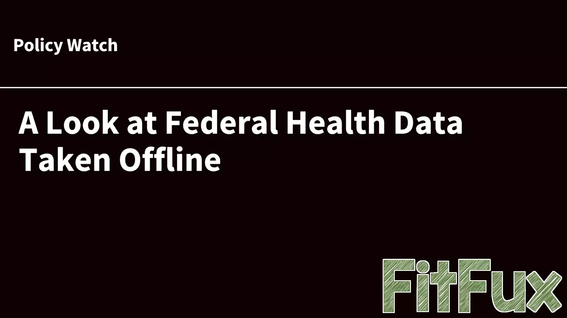 Examination of Federal Health Data Disruption