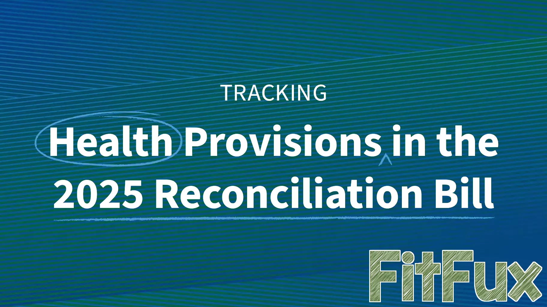 Monitoring Health Savings Account Changes in the 2025 Reconciliation Bill